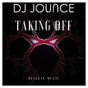 DJ Jounce - Taking Off Original Mix