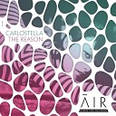 Carlostella - The Reason Original Mix