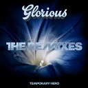 Temporary Hero - Glorious The Remixes Dan Thomas Electrik Disco Club…