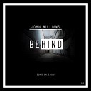 John Williams - Behind Version 2 Mix