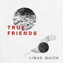 Linus Quick - Moment Original Mix