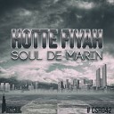 Soul de Marin - Hotte Fiyah Original Mix
