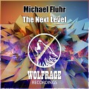 Michael Fluhr - The Next Level Original Mix