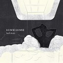 HimeHime feat Shelf Nunny - Rigid