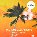 Mark McCabe - Don t Let Me Go Back N Fourth Remix