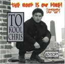 To Kool Chris - The Roof Is On Fire Euro Mix Dirty Version