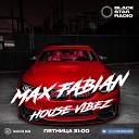 Black Star Radio Max Fabian - House Vibez 64 Track 7