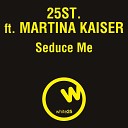 25St feat Martina Kaiser - Seduce Me Richard Grey Rmx