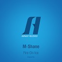 M Shane - Fire On Ice