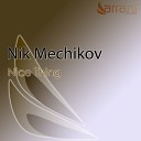 Nik Mechikov - Nice Thing FOND Remix
