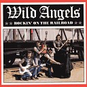 Wild Angels - Old Black Joe