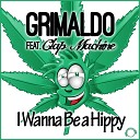 Grimaldo feat Clap Machine - I Wanna Be a Hippy Radio Edit