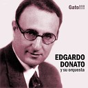 Edgardo Donato y Su Orquesta feat Horacio… - Mis Pesares