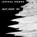 Jamaal Meeks - Voice of Truth