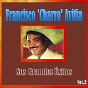 Francisco Charro Avitia - Una Pura Y Dos Con Sal