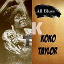 Koko Taylor - Insane asylum