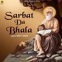 Meet Kaur - Sarbat Da Bhala
