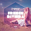 Empop - French Riviera Bsharry Edit Remix