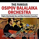 The Famous Osipov Balalaika Orchestra - Russian Dance