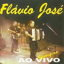 Flavio Jos - Um Passarinho Live