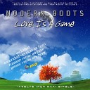 Modern Boots - Love Is A Game Radio Version