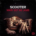 Scooter - Mary Got No Lamb Arena Mix 2016 Trance Deluxe Dance Part 2016 Vol…
