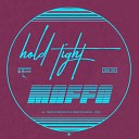 Maffa - Hold Tight Original Mix
