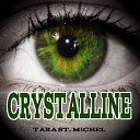 Tara St Michel - Crystalline