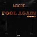 Moody feat Stiff Code - Fool Again