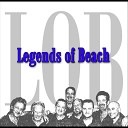 Legends of Beach - Let's Get a Thing Going On
