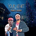 Prince Barry feat Keedcoal - Your Heart