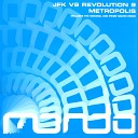 JFK vs Revolution 9 - Metropolis Original Mix