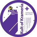 Kult Of Krameria - Daz It Mean Original Mix