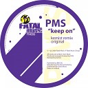 PMS - Keep On Kemist Remix