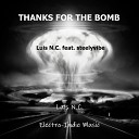 Luis N C - Thanks For The Bomb