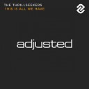 The Thrillseekers - This Is All We Have Radio Edit