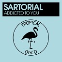 Sartorial - Addicted To You