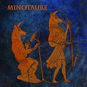 Minotaure - Le fleuve