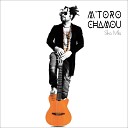 M Toro Chamou - Chengu Langu