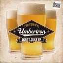 Umbertron feat DJ Phaze - Dat Girl Raw