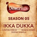 Clinton Cerejo Bianca Gomes Deepak Ramola - Ikka Dukka The Dewarists Season 5