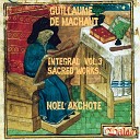 No l Akchot - Motet No 14 De ma dolour Arranged for Guitar