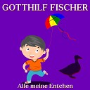 Gotthilf Fischer - Alle meine Entchen