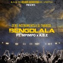 Zero Instruments DJ Thabiso feat Mpimpo A B E - Bengdlala Original Mix