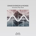 Omar Svenson Monde - Groovers Play Hard Original Mix