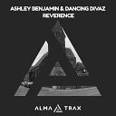 Ashley Benjamin Dancing Divaz - Reverence Dub Mix