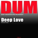 Inve Forsi - Deep Love Original Mix