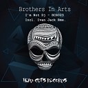 Brothers In Arts - I m Not A Dj Original Mix