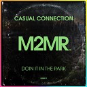 Casual Connection - Doin It In The Park Disco Funk Mix