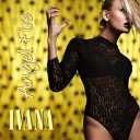 Ivana - Angel Fire Album Version